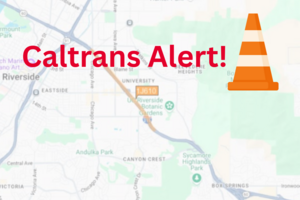 Map of Riverside with "Caltrans alert" written in red on top